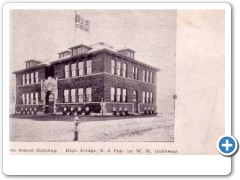High Bridge - Public School - 1906